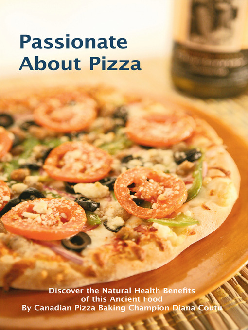 Title details for Passionate About Pizza by Diana Coutu - Wait list